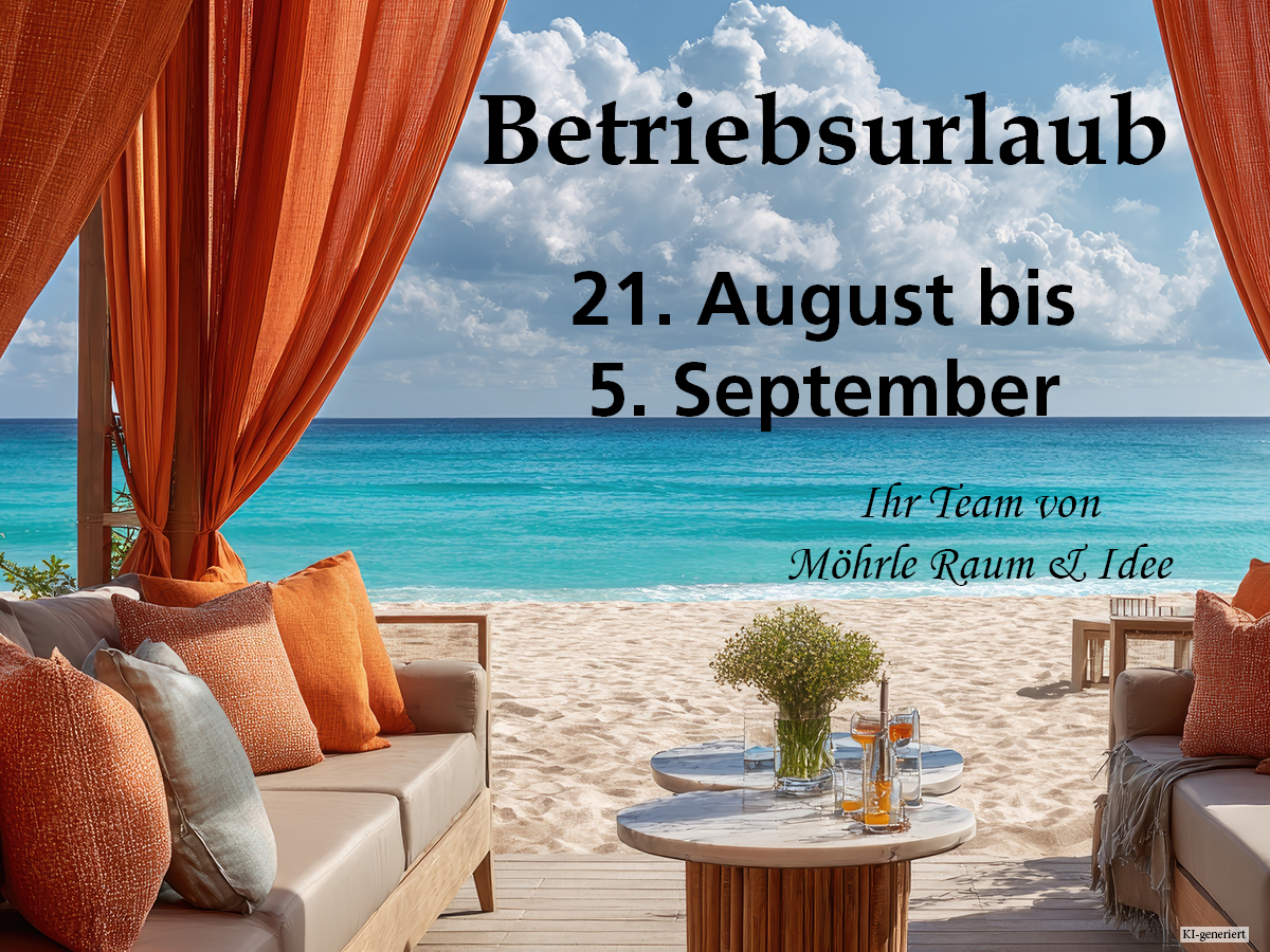 Betriebsurlaub
21. August bis
5. September